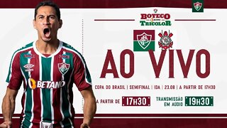 AO VIVO - FLUMINENSE X CORINTHIANS I SEMIFINAL DA COPA DO BRASIL 2022 | JOGO DE IDA