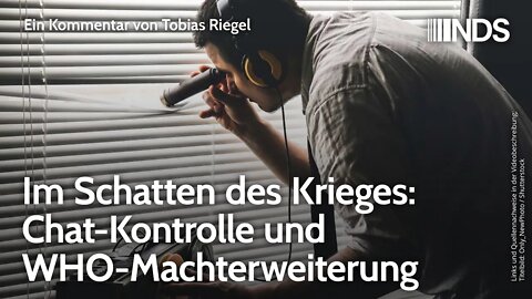 Im Schatten des Krieges: Chat-Kontrolle und WHO-Machterweiterung | Tobias Riegel | NDS-Podcast