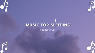Music for Sleeping/Deep Sleep Music/Soothing Music/Calming Music.
