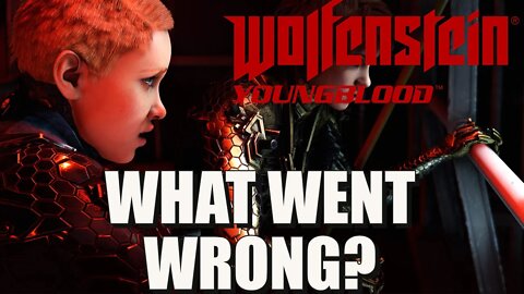 WOLFENSTEIN YOUNGBLOOD: WHAT WENT WRONG??? A REVIEW AND RETROSPECTIVE IN 2022