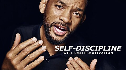 Self Discipline- Best Motivational Speech Video (Featuring Will Smith)