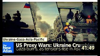 US Proxy Wars: Ukraine Crumbles, Gaza Burns, as Tensions Rise in Asia-Pacific