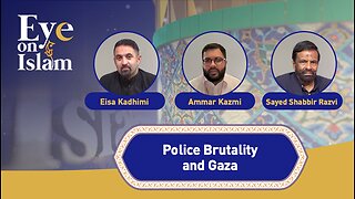 Eye On Islam: Police Brutality And Gaza