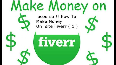 acourse !! How To Make Money On site Fiverr ( 1 )