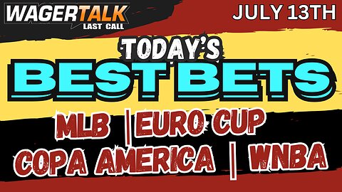 LAST CALL: MLB | WNBA | EURO CUP