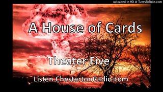 A House of Cards - Theater Five