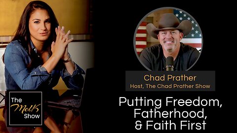 Mel K & Chad Prather | Putting Freedom, Fatherhood, & Faith First | 8-9-24