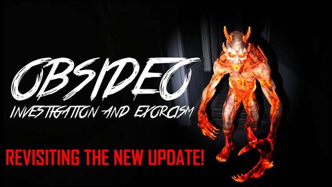 Obsideo New Update | Hunting ghosts and expelling demons