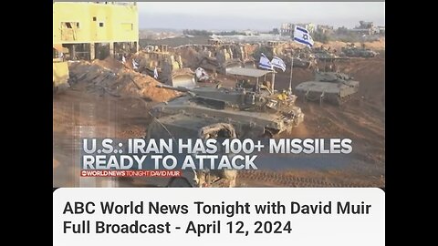 ABC World News Tonight with David Muir Full Broadcast -April 12 , 2024