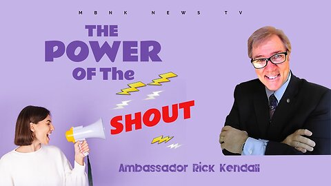 The Power of the Shout | Mamlakak Broadcast Network