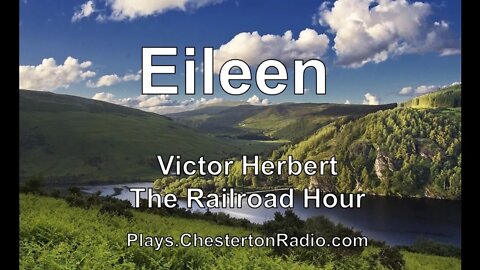 Eileen - Victor Herbert - The Railroad Hour