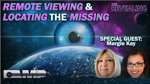 Remote Viewing & Locating The Missing | The Revealing Ep. 31