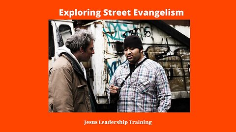 Exploring Street Evangelism