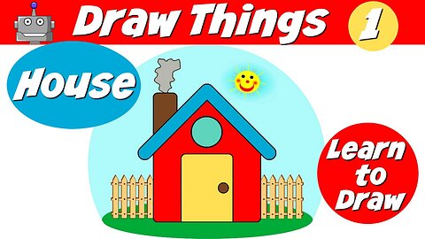 Draw Things | Learn To Draw | House