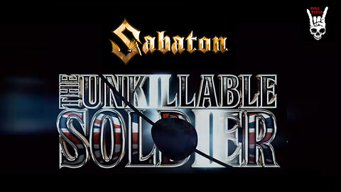 SABATON - The Unkillable Soldier (Official Music Video)