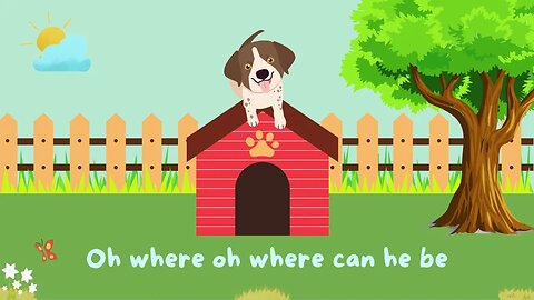 Oh Where Oh Where Has My Little Dog Gone Song | Sing-Along | Read-Along For Kids