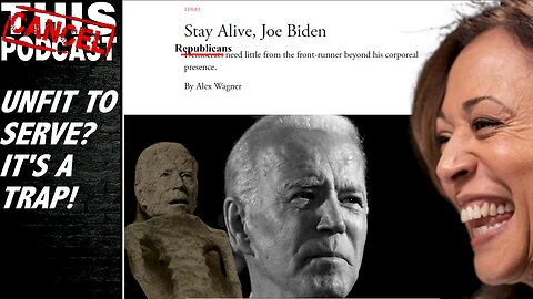 Stay Alive Joe Biden! The "Unfit to Serve" Narrative Is a Trap!
