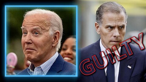 BREAKING: Hunter Biden Found Guilty! Why? Time Soon to Remove Biden(?)...