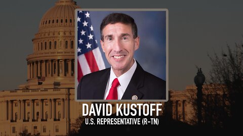 U.S. Rep. David Kustoff (R-TN) Talks 1/6, Ukraine-Russia, More