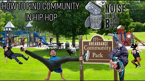 How to Find Community and Friends in Hip Hop - N.O.T. B.Boys Ep. 11 Clip