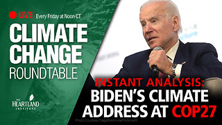 Instant Analysis: Biden's Climate Address at COP27 - Climate Change Roundtable