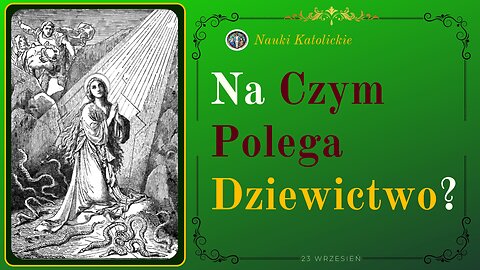 Na Czym Polega Dziewictwo? | 23 Wrzesień