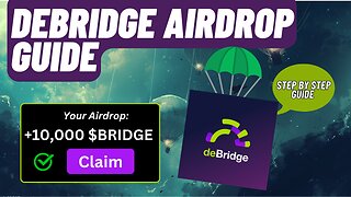 Debridge Airdrop Guide