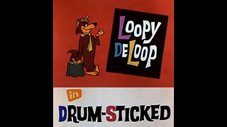 "Drum-Sticked" - Loopy de Loop