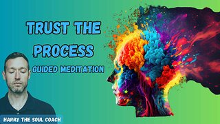 Trust The Process Guided Meditation