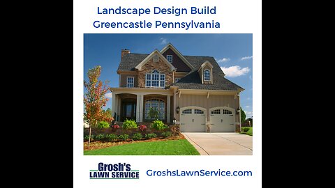 Landscape Design Build Greencastle Pennsylvania
