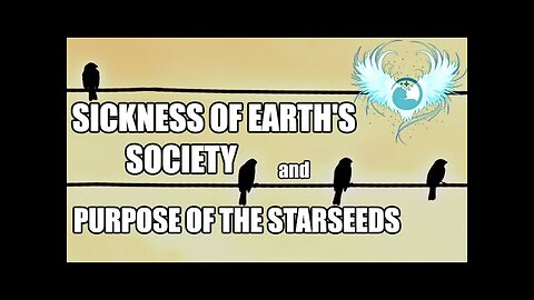 La maladie de la société terrestre, et le but des graines d'étoiles - Za'el de Erra.