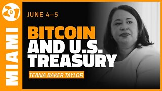 Bitcoin and the U.S. Treasury | Teana Baker Taylor | Bitcoin 2021 Clips