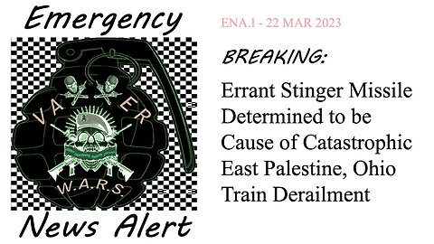 Errant Stinger Missile Determined to be Cause of Catastrophic East Palestine, Ohio Train Derailment