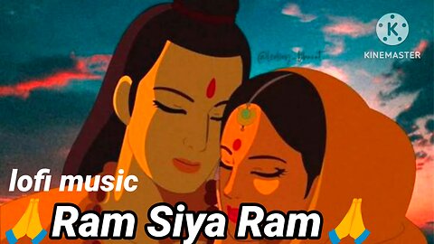 Ram Siya Ram lofi song 🙏