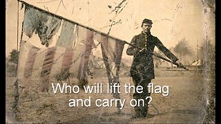 Who Will Lift The Flag & Carry On?