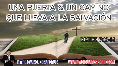 UNA PUERTA UN CAMINO A LA SALVACION - EDGAR CRUZ MINISTRIES