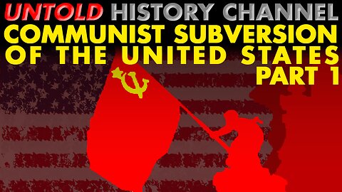 Communist Subversion of The United States | Part 1