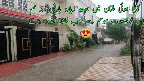 Heavy Rain in Multan, Enjoyed alott 😍