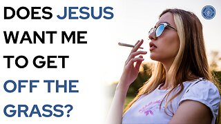 Does Jesus Want Me To Get Off The Grass?
