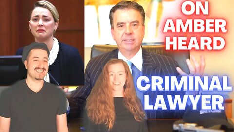 SO EASY TO SEE SHE'S A LIAR - Criminal Lawyer Reacts To Amber Heard Testimony