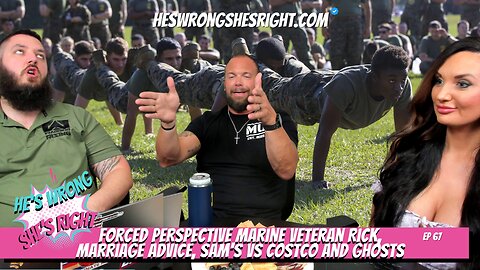 Forced Perspective Marine Veteran Rick, Marriage Advice, Sam's vs Costco and Ghosts - HWSR Ep 67