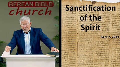 Sanctification of the Spirit (1 Peter 1:2)