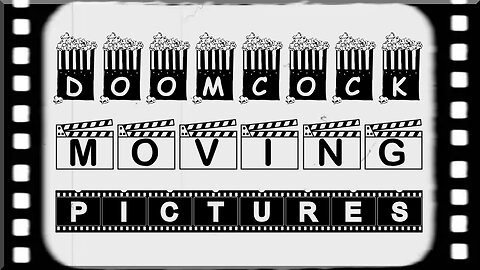 DOOMCOCK: Moving Pictures