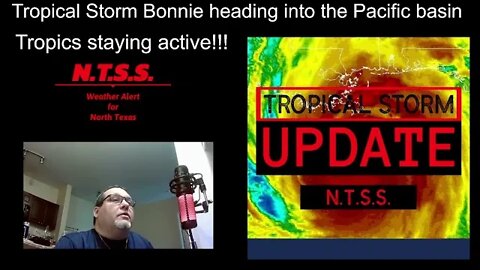 Tropical Storm Bonnie heading out to the Pacific basin!! also two tropical waves in the Atlantic
