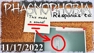 Phasmophobia 👻 11/17/2022