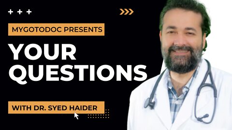 Dr. Syed Haider's Weekly Live Q&A Episode 6 10/5/2022