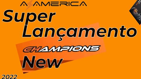 Azamérica Champions New 2022 Lançamento
