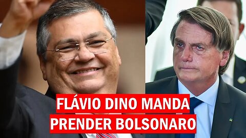 FLÁVIO DINO NO STF MANDA PRENDER BOLSONARO NUMA CANETADA?