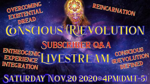 Conscious (R)evolution Lovestream pt 2: Ayahuasca, Reincarnation, Transmuting Fear