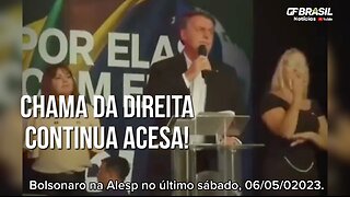 A chama da direita continua acesa no Brasil. Bolsonaro na Alesp no sábado (06/05/2023)!